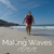 MAKING WAVES: Outdoor Swimming with Ella
